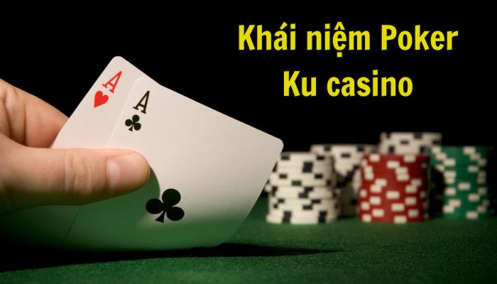 Poker online - Trò chơi xu hướng của cược thủ Việt 2023 Tìm hiểu khái niệm Poker online là gì